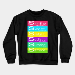 Blend S - Smile Sweet Sister Sadistic Surprise Service Anime Gift Crewneck Sweatshirt